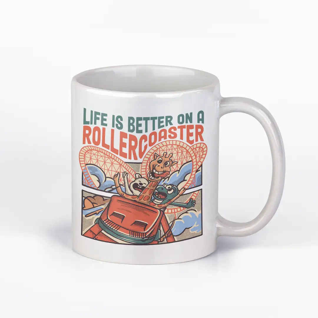 LIFE IS BETTER ON A ROLLERCOASTER Tasse